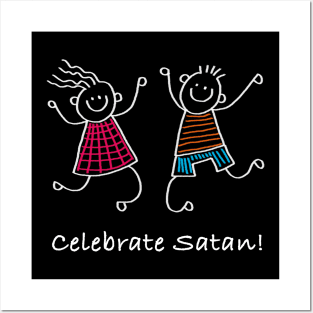 Celebrate Satan | Satanic Occult 666 Posters and Art